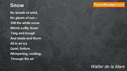 Walter de la Mare - Snow
