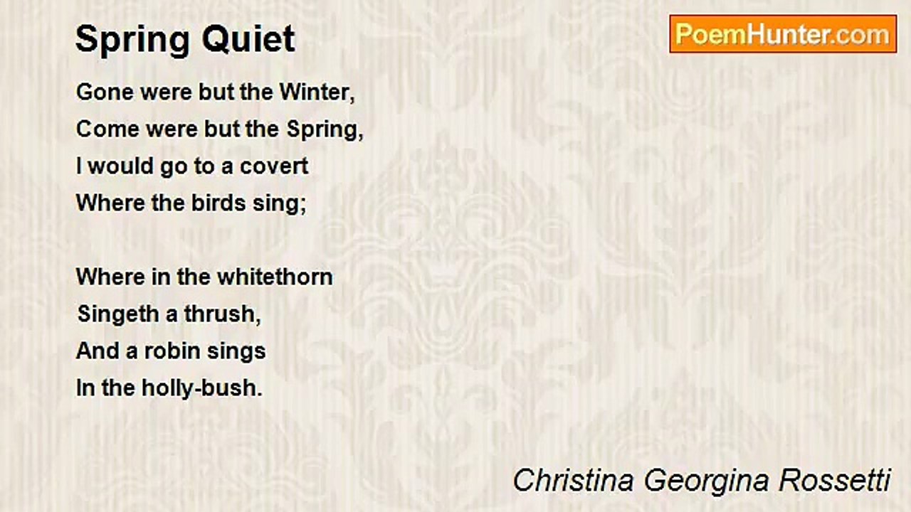 Christina Georgina Rossetti - Spring Quiet