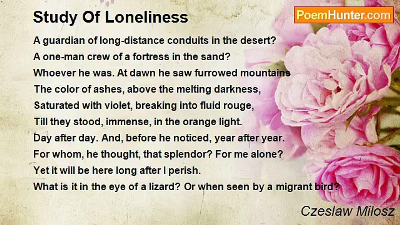 Czeslaw Milosz - Study Of Loneliness