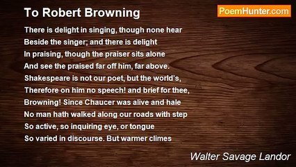 Walter Savage Landor - To Robert Browning