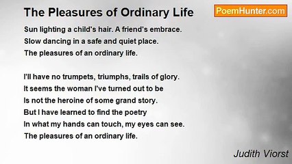 Judith Viorst - The Pleasures of Ordinary Life