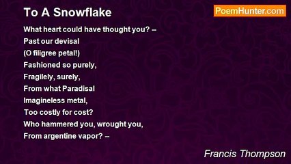 Francis Thompson - To A Snowflake