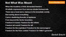 Bertolt Brecht - Not What Was Meant