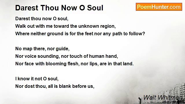 Walt Whitman - Darest Thou Now O Soul