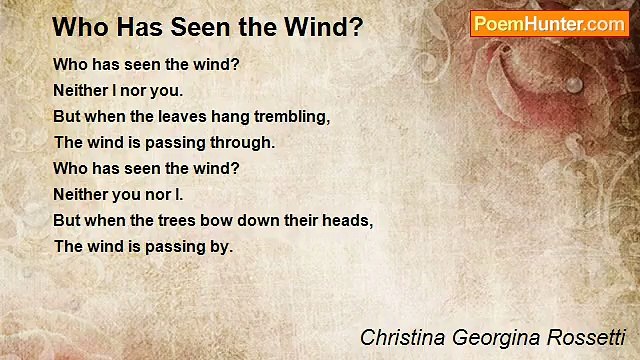 Christina Georgina Rossetti - Who Has Seen the Wind?