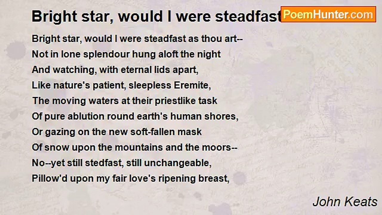 John Keats - Bright star, would I were steadfast as thou art