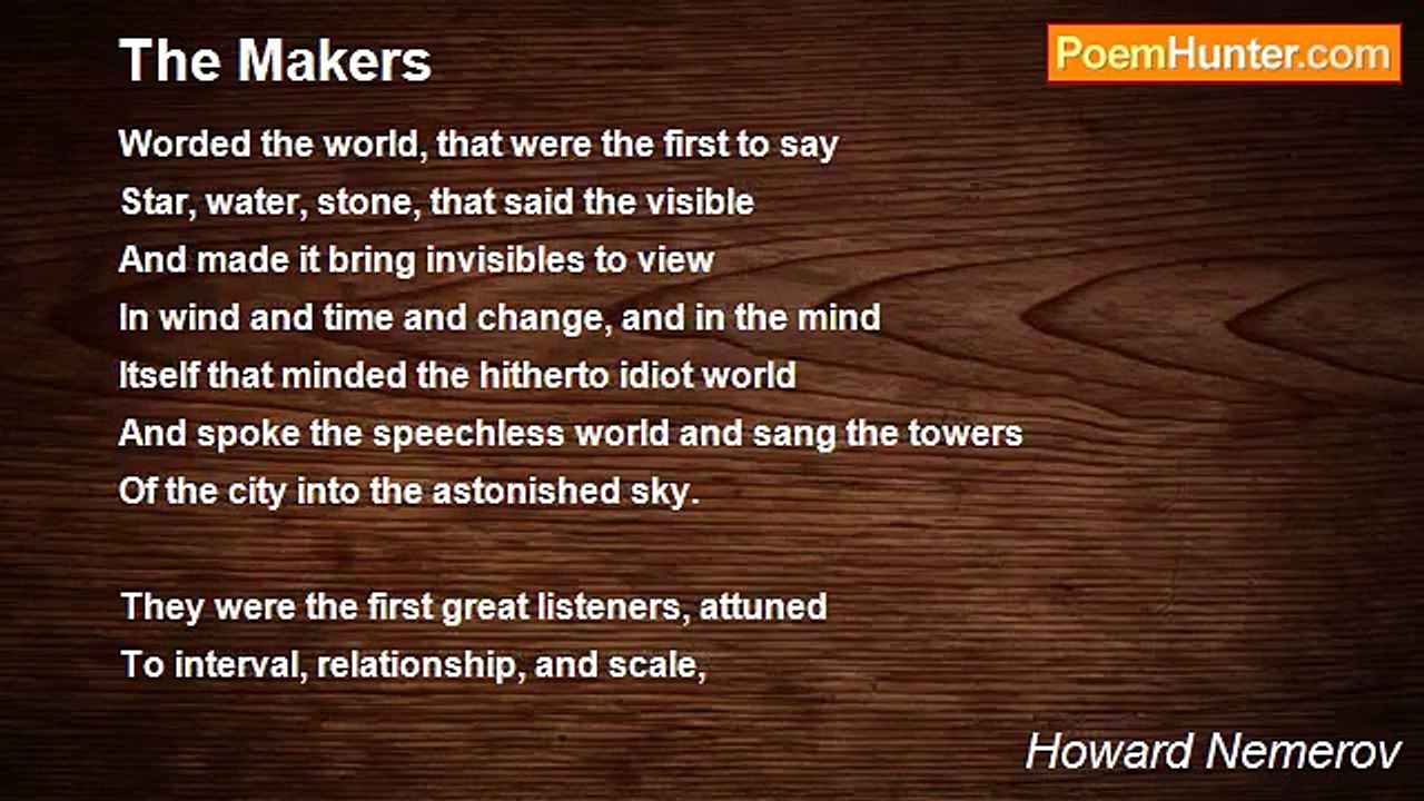 Howard Nemerov - The Makers