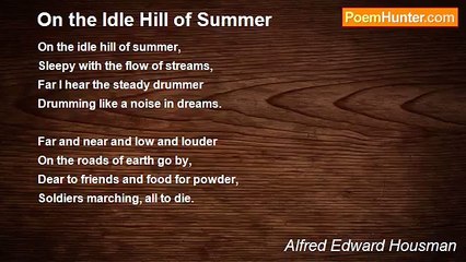 Alfred Edward Housman - On the Idle Hill of Summer