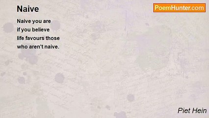 Piet Hein - Naive