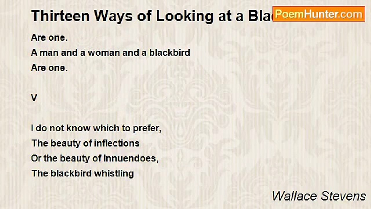 Wallace Stevens - Thirteen Ways of Looking at a Blackbird