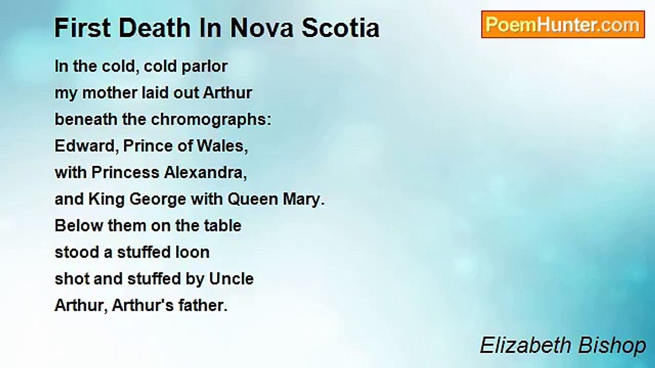 Elizabeth Bishop - First Death In Nova Scotia