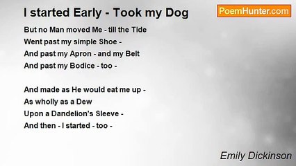 Emily Dickinson - I started Early - Took my Dog