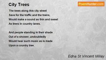 Edna St Vincent Millay - City Trees