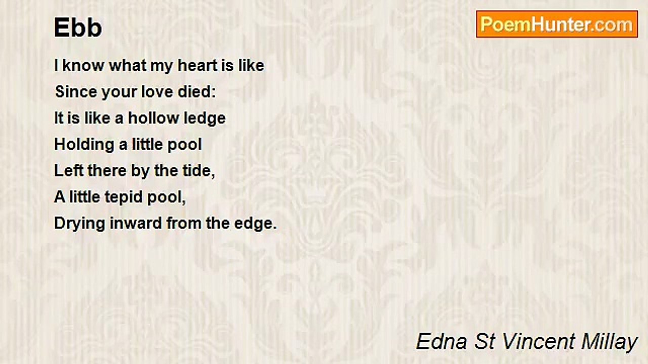 Edna St Vincent Millay - Ebb