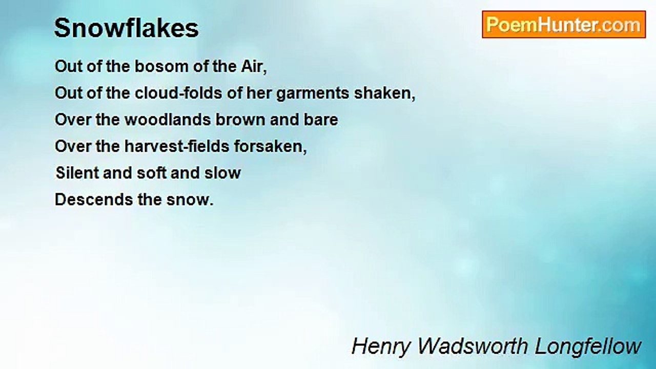 Henry Wadsworth Longfellow - Snowflakes