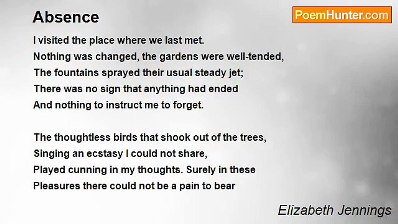 Elizabeth Jennings - Absence
