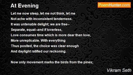 Vikram Seth - At Evening
