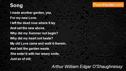 Arthur William Edgar O'Shaughnessy - Song