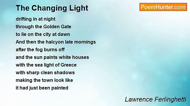 Lawrence Ferlinghetti - The Changing Light