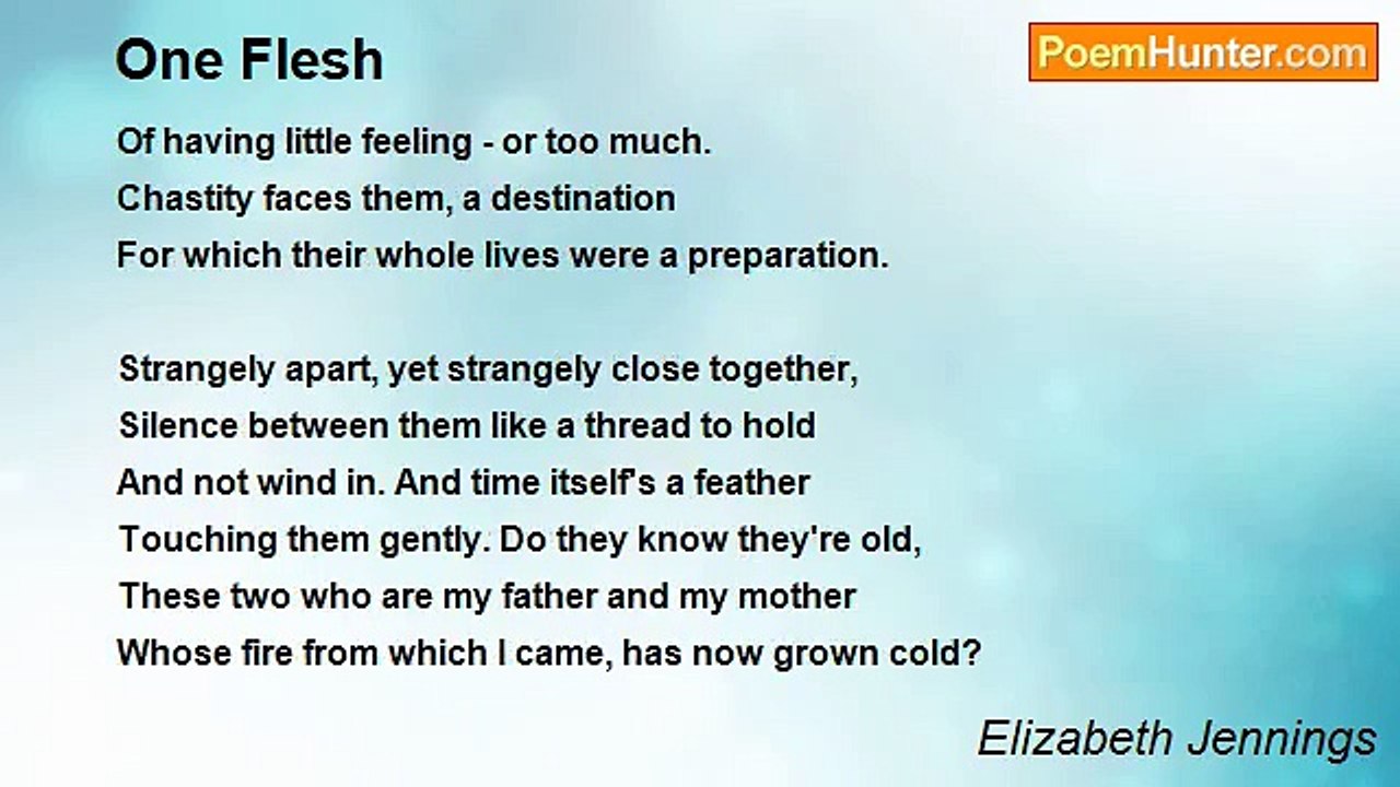 Elizabeth Jennings - One Flesh