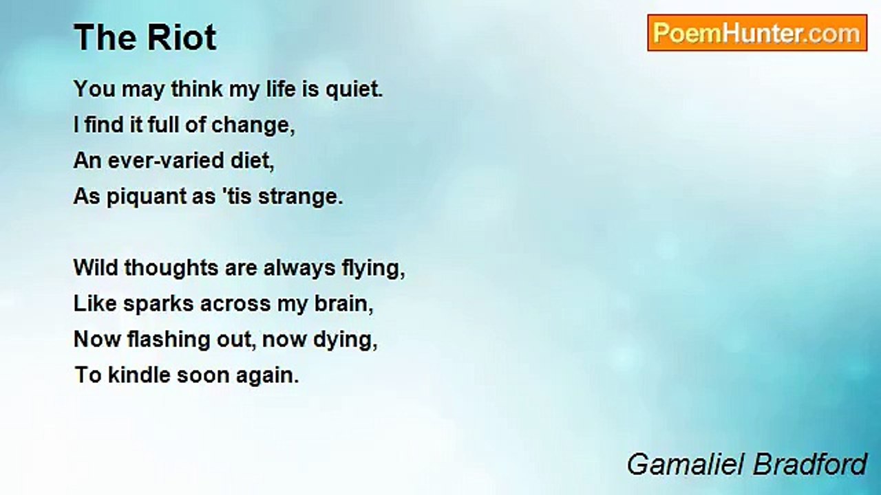 Gamaliel Bradford - The Riot