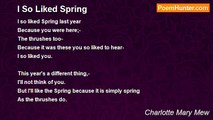 Charlotte Mary Mew - I So Liked Spring