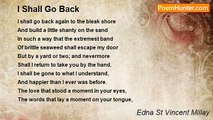 Edna St Vincent Millay - I Shall Go Back