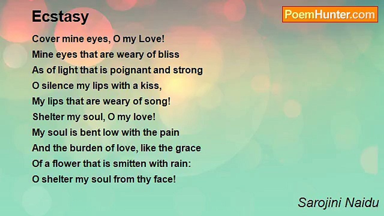 Sarojini Naidu - Ecstasy