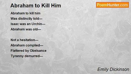 Emily Dickinson - Abraham to Kill Him