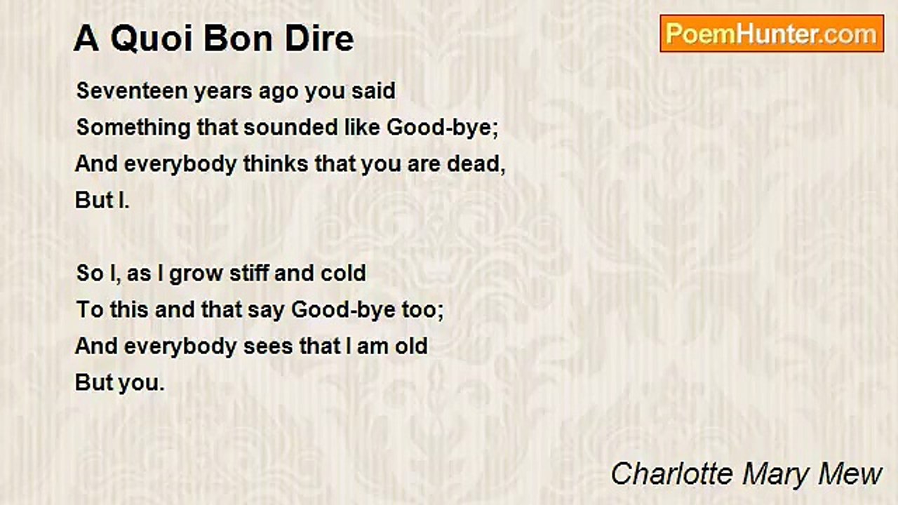 Charlotte Mary Mew - A Quoi Bon Dire