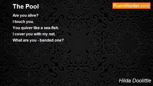 Hilda Doolittle - The Pool