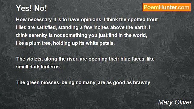 Mary Oliver - Yes! No!