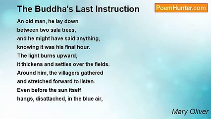 Mary Oliver - The Buddha's Last Instruction