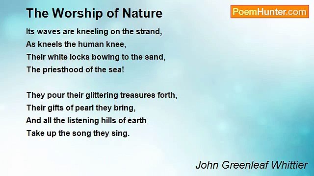 John Greenleaf Whittier - The Worship of Nature