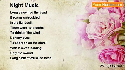 Philip Larkin - Night Music