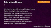 Louise Imogen Guiney - Friendship Broken