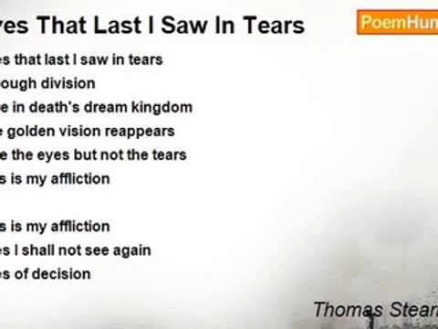 Thomas Stearns Eliot - Eyes That Last I Saw In Tears