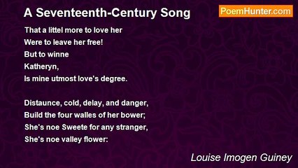 Louise Imogen Guiney - A Seventeenth-Century Song