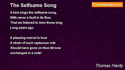 Thomas Hardy - The Selfsame Song