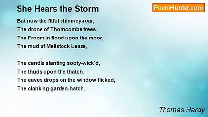 Thomas Hardy - She Hears the Storm