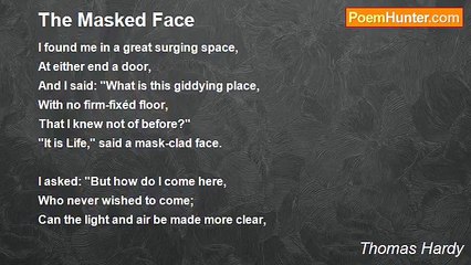 Thomas Hardy - The Masked Face