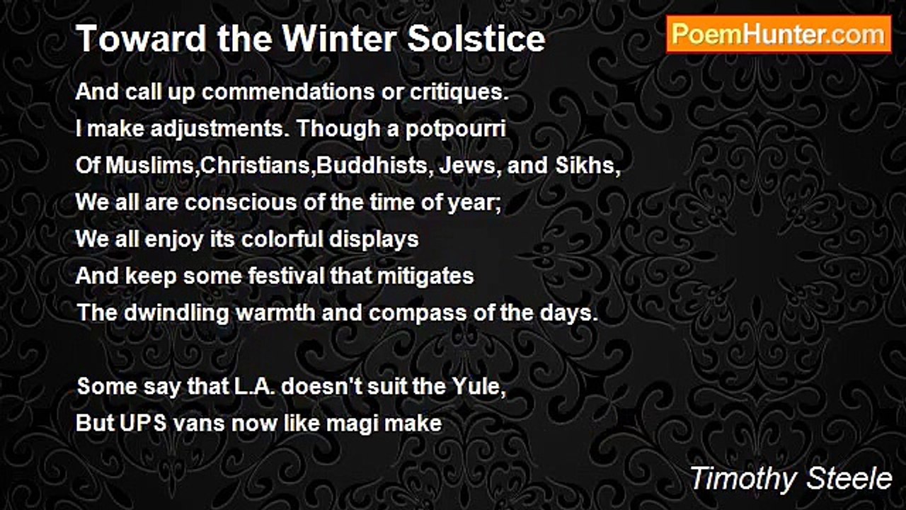 Timothy Steele - Toward the Winter Solstice