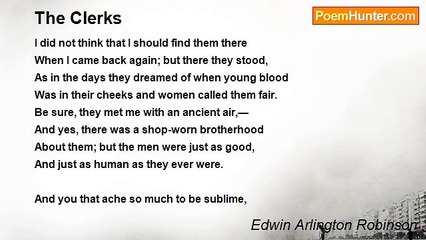 Edwin Arlington Robinson - The Clerks