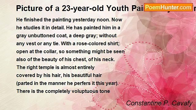 Constantine P. Cavafy - Picture of a 23-year-old Youth Painted by His Friend of the Same Age, an Amature