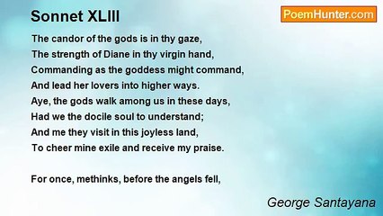 George Santayana - Sonnet XLIII