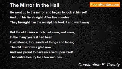 Constantine P. Cavafy - The Mirror in the Hall