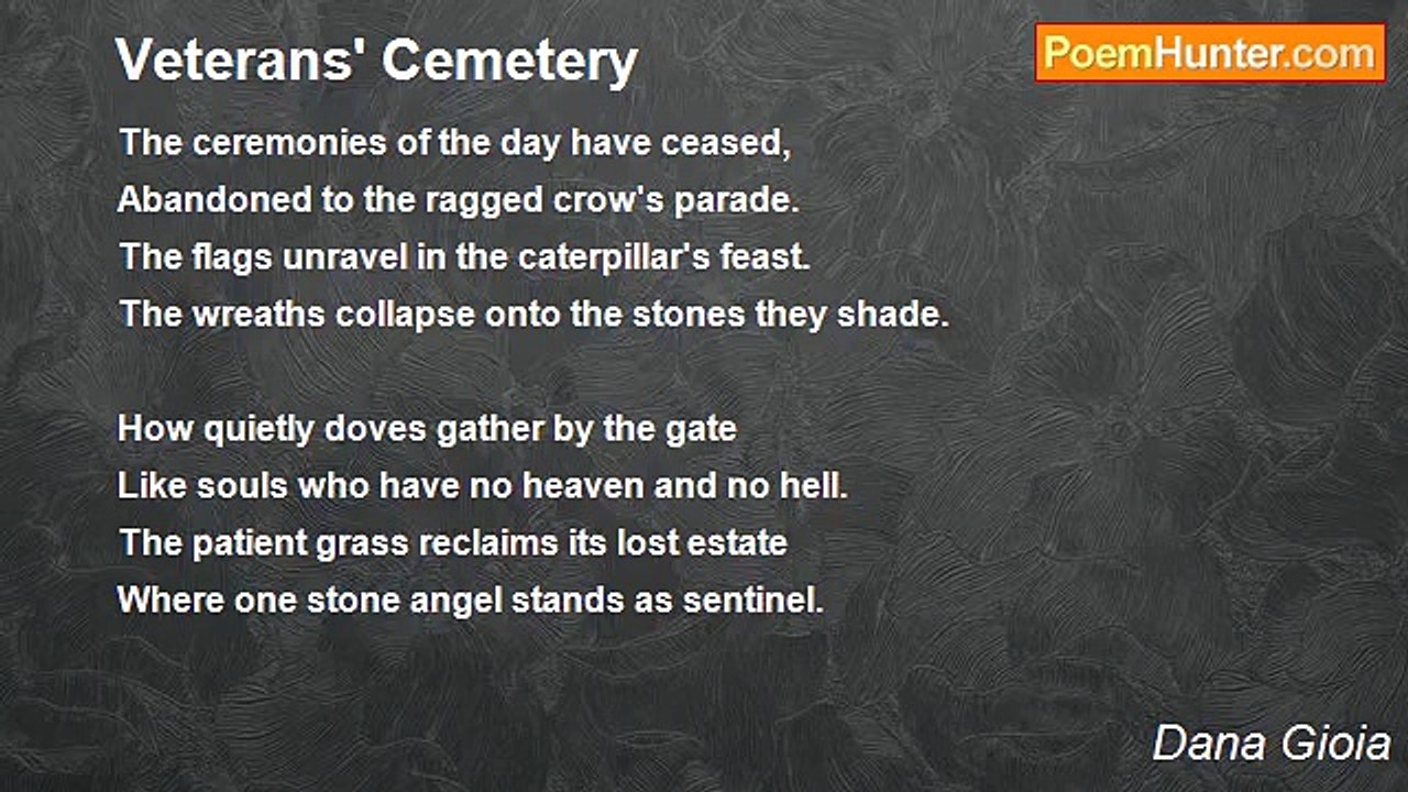 Dana Gioia - Veterans' Cemetery