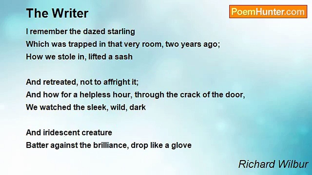 Richard Wilbur - The Writer