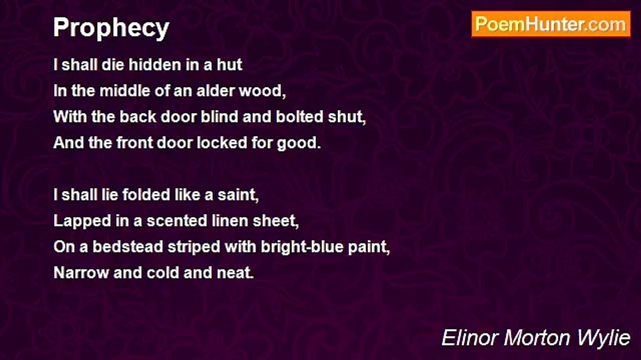 Elinor Morton Wylie - Prophecy