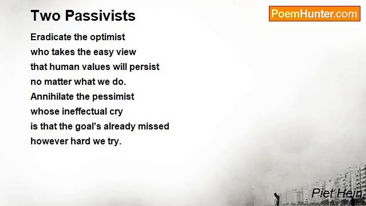 Piet Hein - Two Passivists
